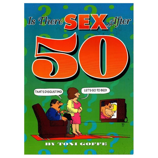Is There Sex After 50 (Paperback Book) Adult Birthday Gift Book - Comically Written and Illustrated - Dollar Fanatic