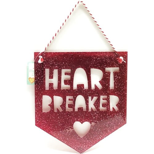 Heart Breaker Die-Cut Plastic Hanging Sign (8" x 9") - DollarFanatic.com